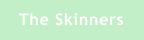 The Skinners