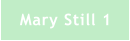 Mary Still 1