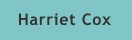 Harriet Cox