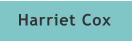 Harriet Cox