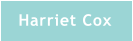 Harriet Cox