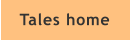 Tales home
